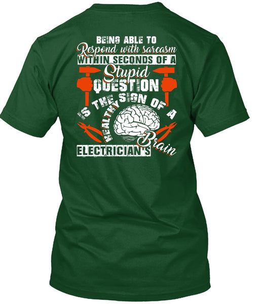 Electrician's Brain T Shirt, Being Able To Respond T Shirt