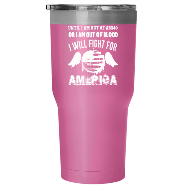 I Will Fight For America Tumbler 30 oz Stainless Steel, American Flag Travel Mug