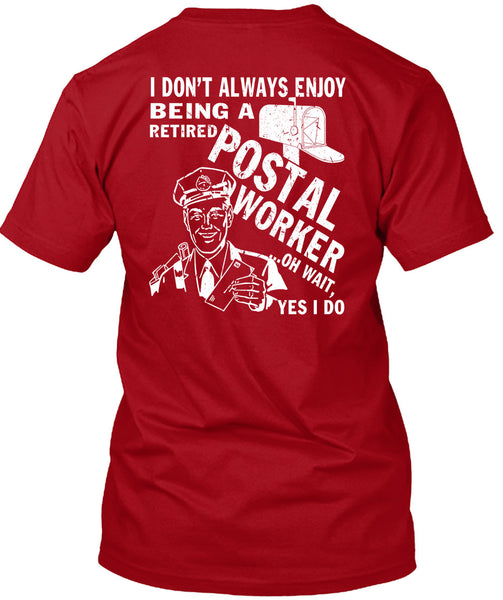 Being A Retired Postal Worker T Shirt, Being A Postman T Shirt