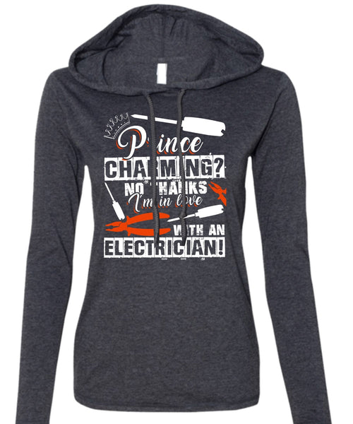 I'm In Love With An Electrician T Shirt, Being An Electrician T Shirt (Anvil Ladies Ringspun Hooded)