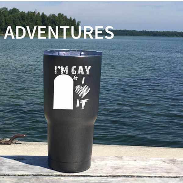 I'm Gay And I Love It Tumbler 30 oz Stainless Steel, Cute Love Travel Mug