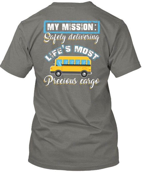 Delivering Life's Most Precious Cargo T Shirt, Being A Driver T Shirt