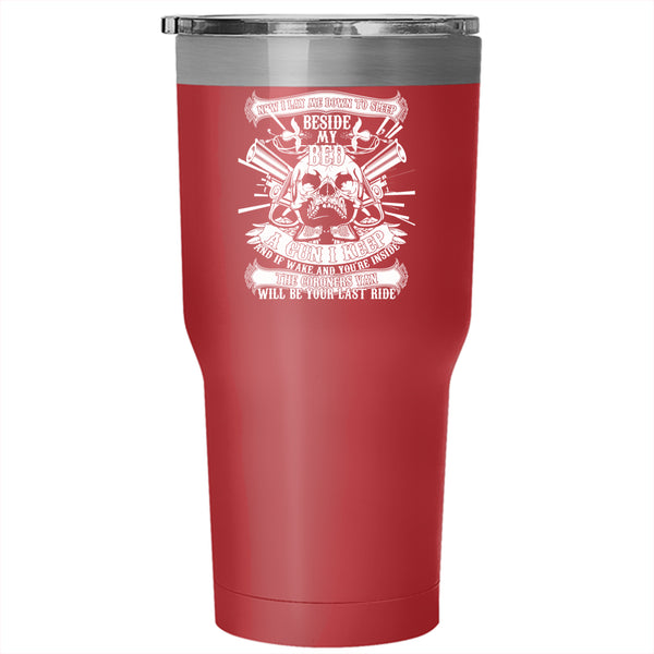 I Lay Me Down To Sleep Beside My Bed Tumbler 30 oz Stainless Steel, Cool Gun Travel Mug