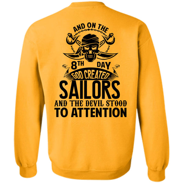 Being A Sailors T Shirt, God Created Sailors And The Devil Stood To Attention Sweatshirt