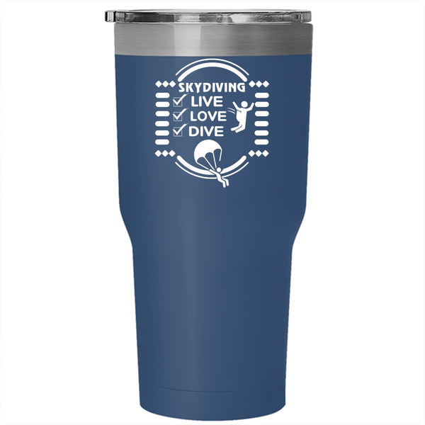 I Love Skydiving Tumbler 30 oz Stainless Steel, Live Love Dive Travel Mug