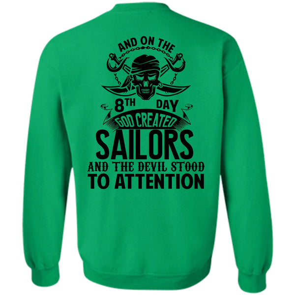 Being A Sailors T Shirt, God Created Sailors And The Devil Stood To Attention Sweatshirt