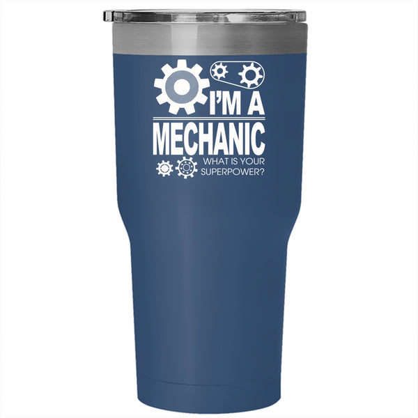 I'm A Mechanic Tumbler 30 oz Stainless Steel, I Love Being A Mechanic Travel Mug