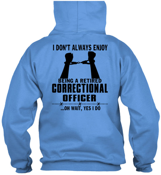 Being A Retired Correctional Officer T Shirt, Being A Correctional Officer T Shirt