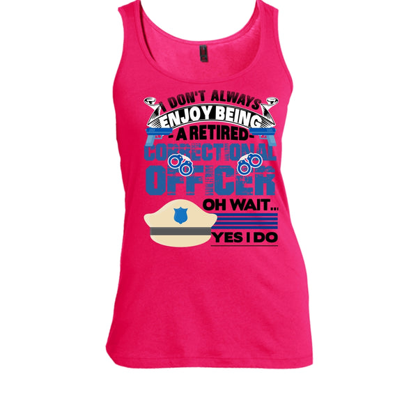 Being A Retired Correctional Officer T Shirt, Retired Correctional Officer T Shirt, Awesome t-shirts