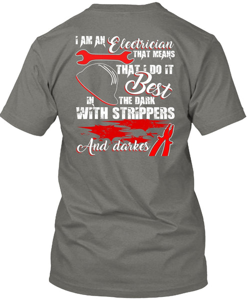I Am An Electrician T Shirt, Being An Electrician T Shirt