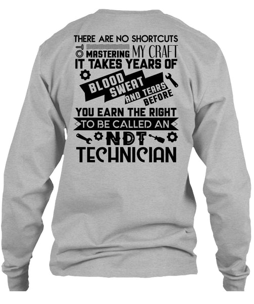To Be Called An NDT Technician T Shirt, My Job T Shirt