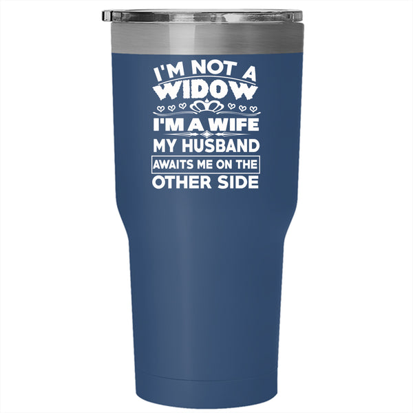 I'm A Wife Tumbler 30 oz Stainless Steel, I Love My Husband Travel Mug