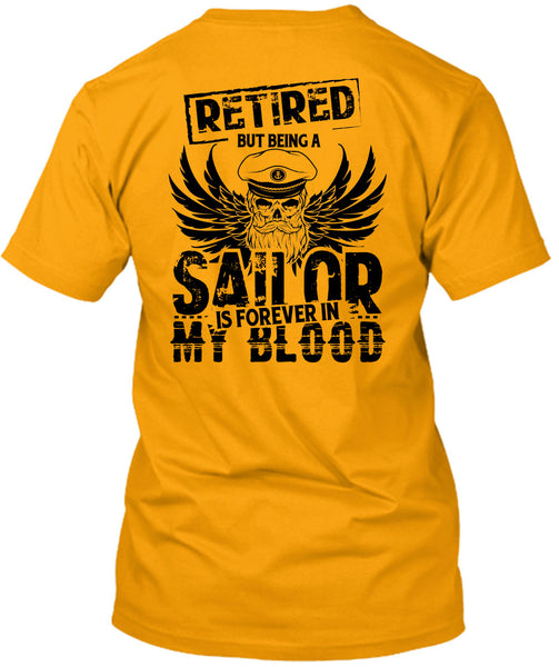 Being A Sailor Is Forever In My Blood T Shirt, My Job T Shirt