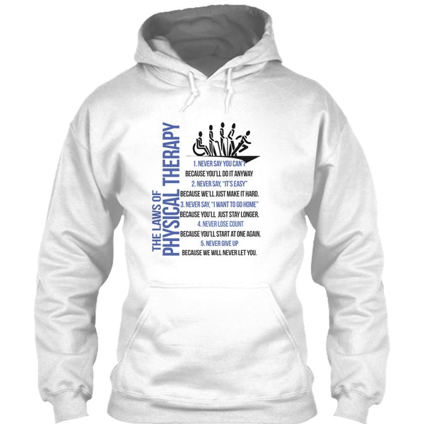 The Laws Of Physical Therapy T Shirt, Never Say You Can't T Shirt