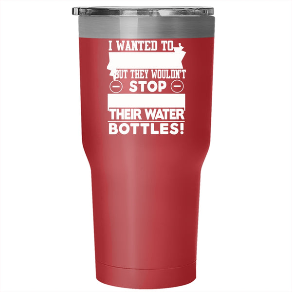I Wanted To Stay Calm Tumbler 30 oz Stainless Steel, Funny Saying Travel Mug