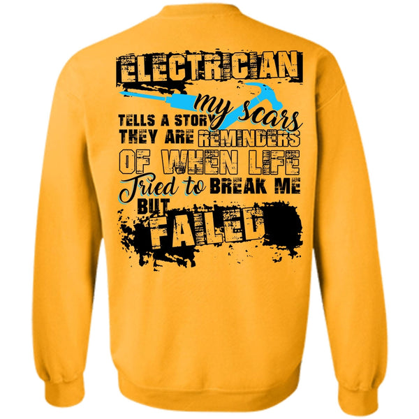 I Love Electrician T Shirt, Electrician Tells A Story My Scars Sweatshirt
