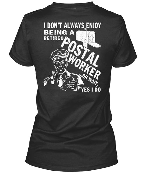 Being A Retired Postal Worker T Shirt, Being A Postman T Shirt