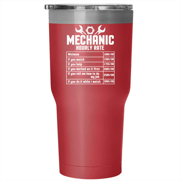Mechanic Hourly Rate Tumbler 30 oz Stainless Steel, Funny Gift For Mechanics Travel Mug