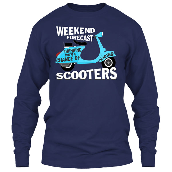Weekend Forecast Drinking T Shirt, With A Chance Of Riding Scooters T Shirt