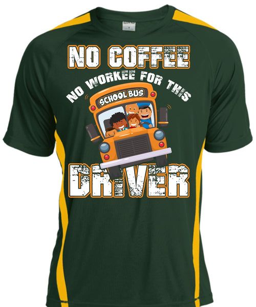 No Workee For This School Bus Driver T Shirt, Being A Driver T Shirt, Cool Shirt