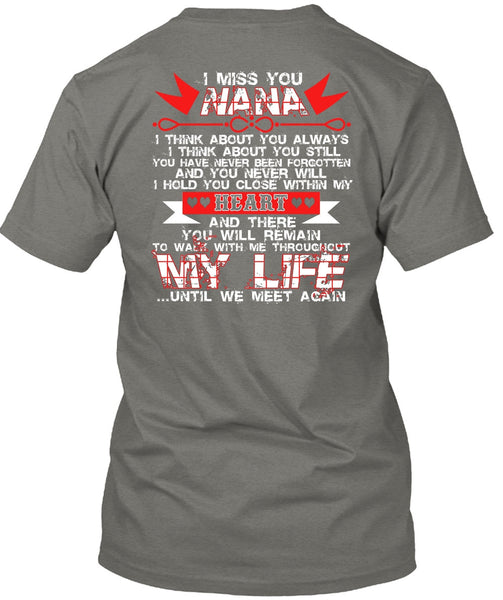 I Miss You Nana T Shirt, My Life T Shirt