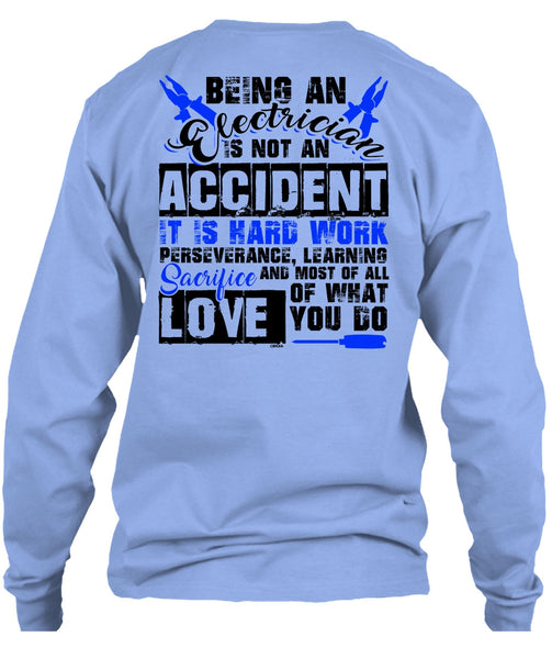 Being An Electrician Is Not An Accident T Shirt, I Love Electrician T Shirt
