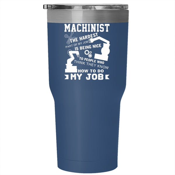 Machinist Tumbler 30 oz Stainless Steel, Best Gift For Machinist Travel Mug