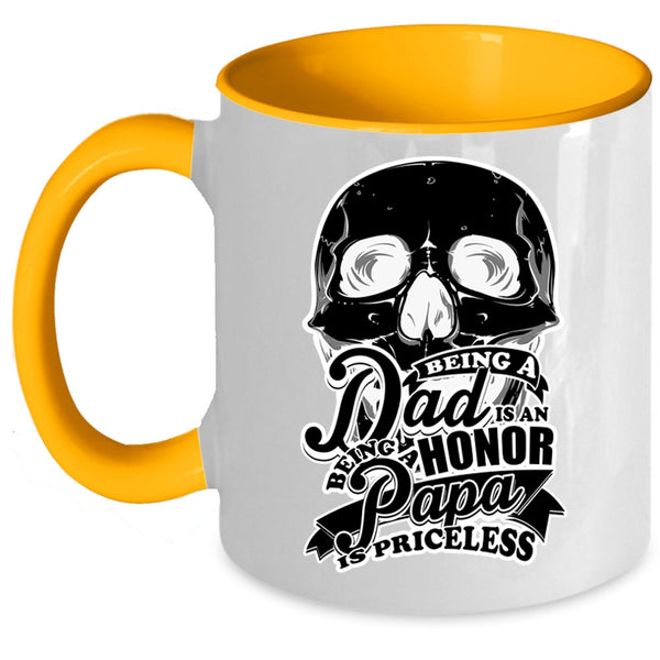 Being A Papa Is Priceless Coffee Mug, Being A Dad Is An Honor Accent Mug