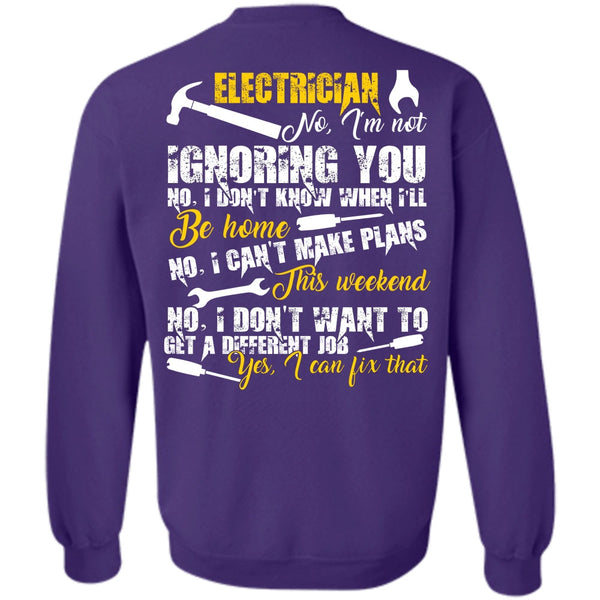 I Can't Make Plans T Shirt, I Love Electrician Sweatshirt