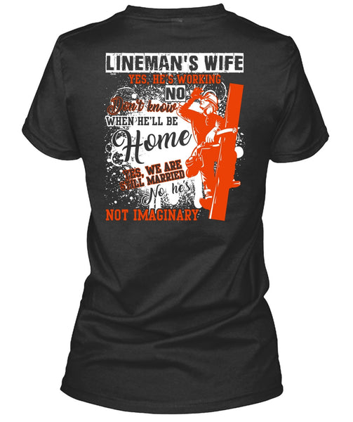 Lineman's Wife T Shirt, Being A Lineman T Shirt