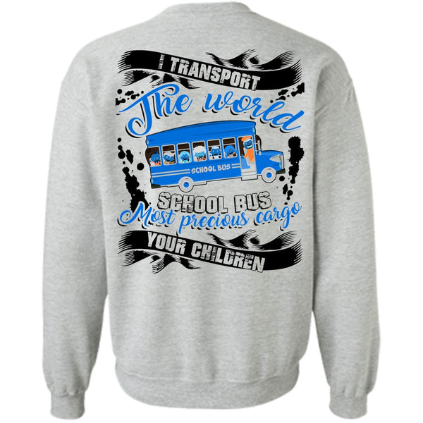 I Love Bus T Shirt, I Transport The World School Bus Sweatshirt