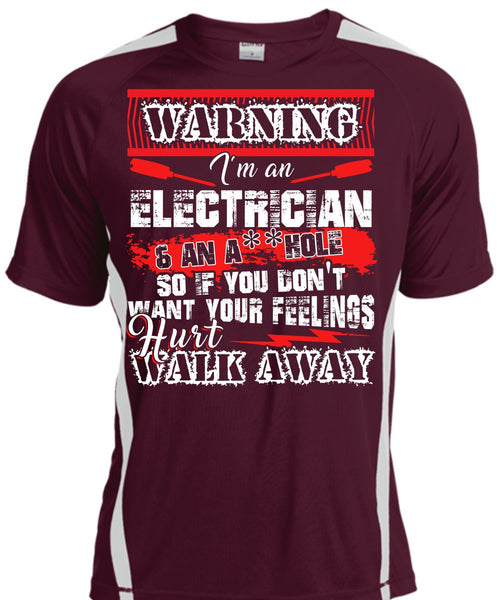 I'm An Electrician T Shirt, Hurt Walk Away T Shirt, Cool Shirt