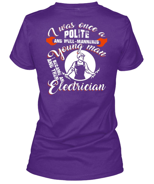 I Became An Electrician T Shirt, I Love Electrician T Shirt