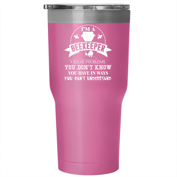 I'm A Beekeeper Tumbler 30 oz Stainless Steel, Funny Gift For Beekeeper Travel Mug