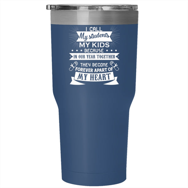 I Call My Students Tumbler, Funny Gift For Teacher Mug