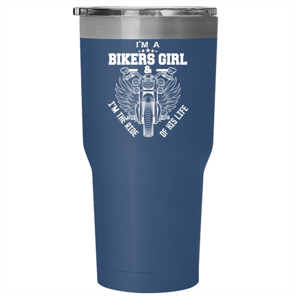 I'm A Bikers Girl Tumbler 30 oz Stainless Steel, I'm The Ride Of His Life Travel Mug