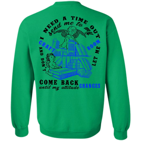 Being A Reader T Shirt, Send Me To My Craft Room Sweatshirt