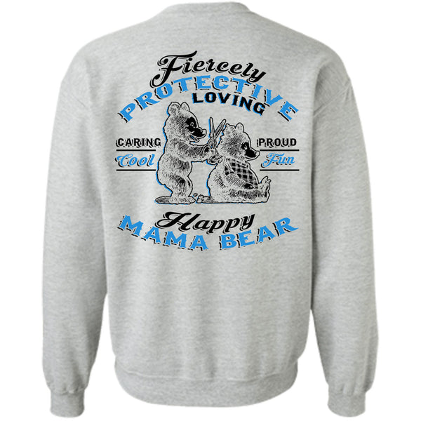 Being A Mother T Shirt, Fiercely Protective Loving Caring Proud Cool Fun Happy Mama Bear Sweatshirt