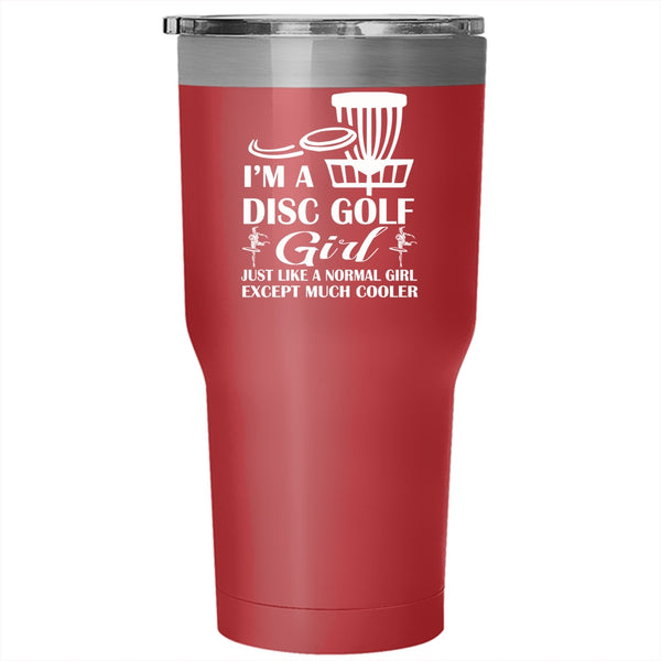 I'm A Disc Golf Girl Tumbler, Cool Girls Cup