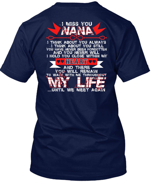 I Miss You Nana T Shirt, My Life T Shirt