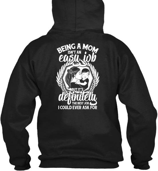 Being A Mom T Shirt, It's Definitely The Best Job T Shirt