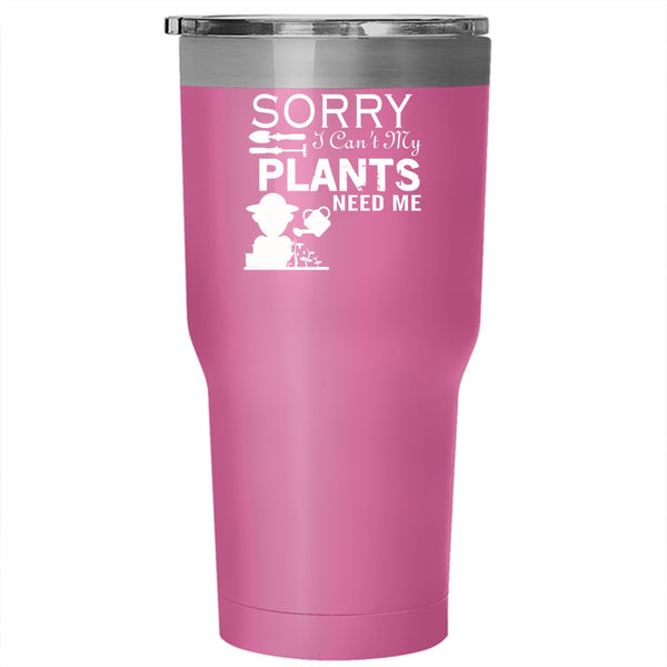 I Can't My Plants Need Me Tumbler 30 oz Stainless Steel, I Love Gardening Travel Mug