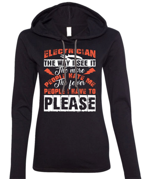 Electrician The Way T Shirt, I Love Electrician T Shirt (Anvil Ladies Ringspun Hooded)