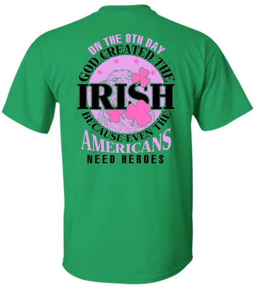 God Created The Irish T Shirt, I Love My Life T Shirt