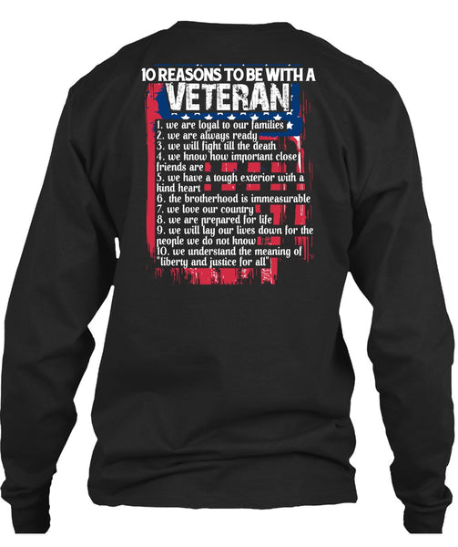 10 Reasons To Be With A Veteran T Shirt, I Love Veteran T Shirt