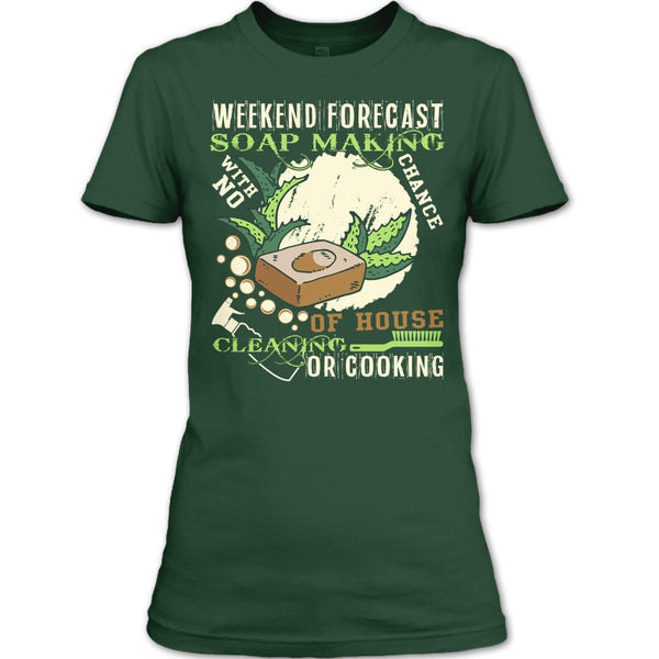 Weekend Forecast Soap Making T Shirt, Coolest Soap Maker T Shirt