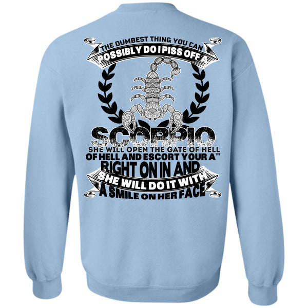 Being A Scorpio T Shirt, I Piss Off A Scorpio Sweatshirt