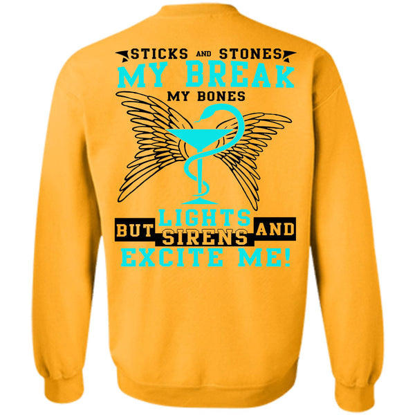 Being A Nurse T Shirt, Sticks And Stones My Break Sweatshirt