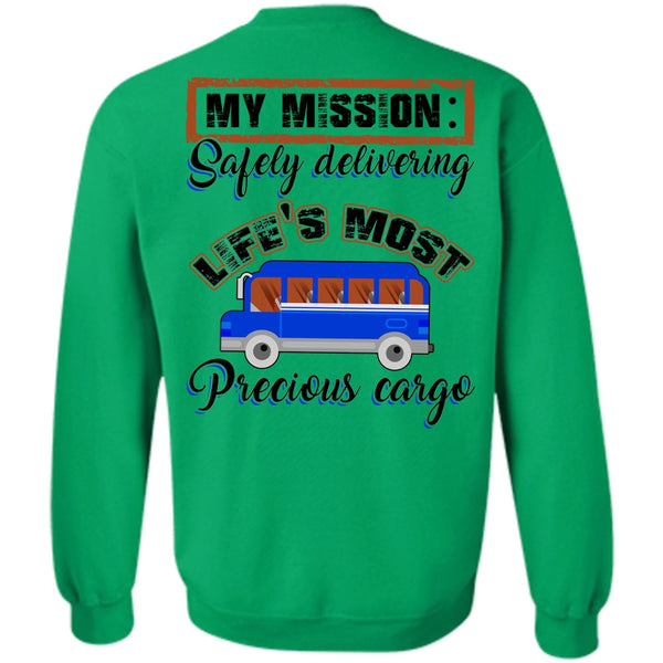 I Love Driving T Shirt, Delivering Life's Most Precious Cargo Sweatshirt
