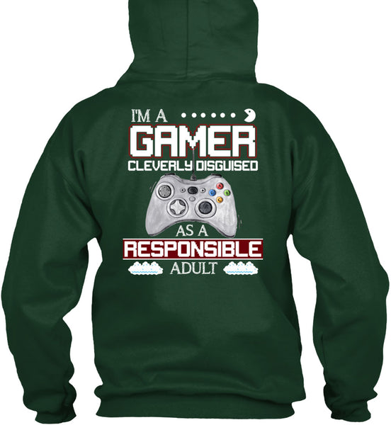 Cleverly Disguised As A Responsible Adult T Shirt, I'm A Gamer T Shirt